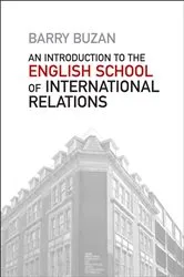 Book cover of An Introduction to the English School of International Relations by Barry Buzan