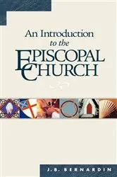 Book cover of An Introduction to the Episcopal Church by Joseph B. Bernardin