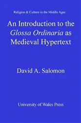 Book cover of An Introduction to the 'Glossa Ordinaria' as Medieval Hypertext by David  A Salomon