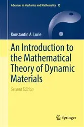 Book cover of An Introduction to the Mathematical Theory of Dynamic Materials (2nd ed.) by Konstantin A. Lurie