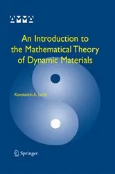 Book cover of An Introduction to the Mathematical Theory of Dynamic Materials by Konstantin A. Lurie
