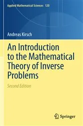 Book cover of An Introduction to the Mathematical Theory of Inverse Problems (2nd ed.) by Unknown