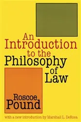 Book cover of An Introduction to the Philosophy of Law by Roscoe Pound
