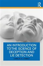 Book cover of An Introduction to the Science of Deception and Lie Detection by Chris N. H. Street
