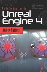 Book cover of An Introduction to Unreal Engine 4 by Andrew Sanders