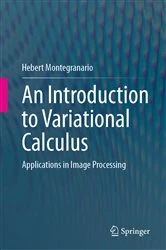 Book cover of An Introduction to Variational Calculus by Hebert Montegranario