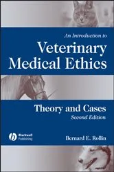 Book cover of An Introduction to Veterinary Medical Ethics (2nd ed.) by Bernard E. Rollin