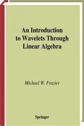 Book cover of An Introduction to Wavelets Through Linear Algebra by Unknown