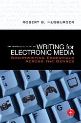 Book cover of An Introduction to Writing for Electronic Media by Robert B. Musburger PhD