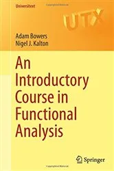 Book cover of An Introductory Course in Functional Analysis by Unknown