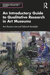 Book cover of An Introductory Guide to Qualitative Research in Art Museums by Ann Rowson Love