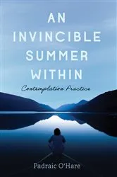Book cover of An Invincible Summer Within by Padraic O'Hare