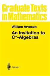 Book cover of An Invitation to C*-Algebras by W. Arveson