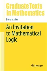 Book cover of An Invitation to Mathematical Logic by David Marker