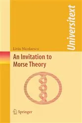 Book cover of An Invitation to Morse Theory by Liviu Nicolaescu