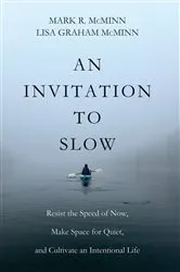 Book cover of An Invitation to Slow by Mark R. McMinn