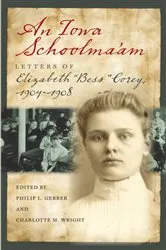 Book cover of An Iowa Schoolma’am by Philip L. Gerber