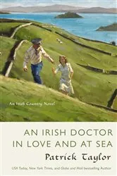 Book cover of An Irish Doctor in Love and at Sea by Patrick Taylor