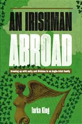 Book cover of An Irishman Abroad by Tarka King