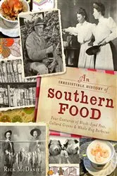 Book cover of An Irresistible History of Southern Food by Rick McDaniel
