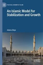 Book cover of An Islamic Model for Stabilization and Growth by Adama Dieye