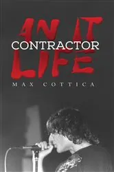 Book cover of An IT Contractor Life by Max Cottica