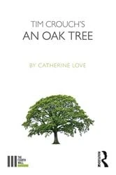 Book cover of An Oak Tree by Catherine Love