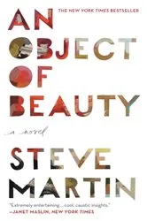 Book cover of An Object of Beauty by Steve Martin