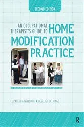 Book cover of An Occupational Therapist’s Guide to Home Modification Practice (2nd ed.) by Elizabeth Ainsworth