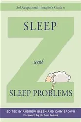 Book cover of An Occupational Therapist's Guide to Sleep and Sleep Problems by Andrew Green
