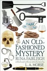 Book cover of An Old-Fashioned Mystery by Runa Fairleigh