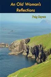 Book cover of An Old Woman’s Reflections by Peig Sayers