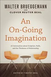 Book cover of An On-Going Imagination by Walter Brueggemann