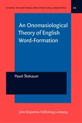 Book cover of An Onomasiological Theory of English Word-Formation by Pavol Štekauer