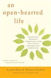 Book cover of An Open-Hearted Life by Russell Kolts