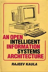 Book cover of An Open Intelligent Information Systems Architecture by Unknown