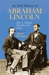 Book cover of An Oral History of Abraham Lincoln by Michael Burlingame