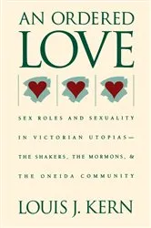 Book cover of An Ordered Love by Louis J. Kern