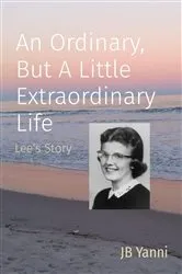 Book cover of An Ordinary, But A Little Extraordinary Life by Unknown