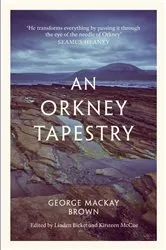 Book cover of An Orkney Tapestry by George MacKay Brown