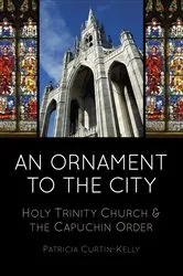 Book cover of An Ornament to the City by Patricia Curtin-Kelly