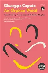 Book cover of An Orphan World by Giuseppe Caputo
