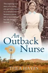 Book cover of An Outback Nurse by Thea Hayes