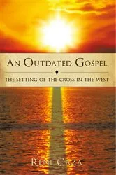 Book cover of An Outdated Gospel by Rene Caza