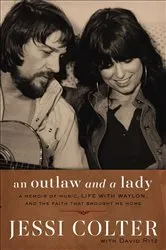 Book cover of An Outlaw and a Lady by Jessi Colter