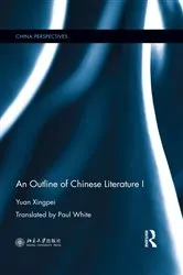 Book cover of An Outline of Chinese Literature I by Yuan Xingpei