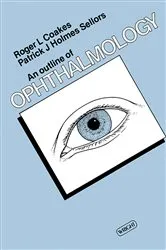 Book cover of An Outline of Ophthalmology by Roger L. Coakes