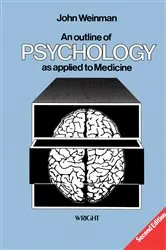 Book cover of An Outline of Psychology as Applied to Medicine (2nd ed.) by John Weinman
