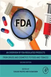 Book cover of An Overview of FDA Regulated Products (2nd ed.) by Eunjoo Pacifici