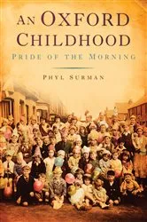Book cover of An Oxford Childhood by Phyl Surman